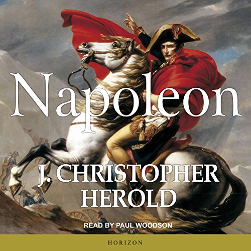 Napoleon by J. Christopher Herold