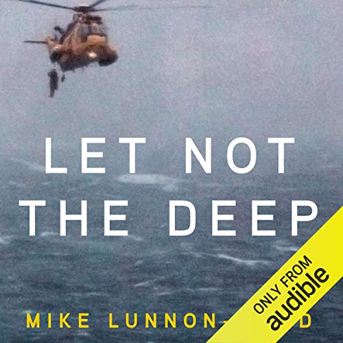 Let Not the Deep