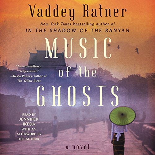 Music of the Ghosts by Vaddey Ratner