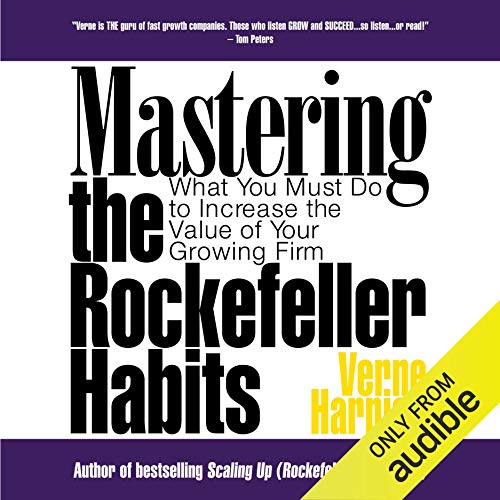 Mastering the Rockefeller Habits