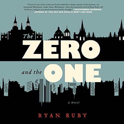 The Zero and the One by Ryan Ruby