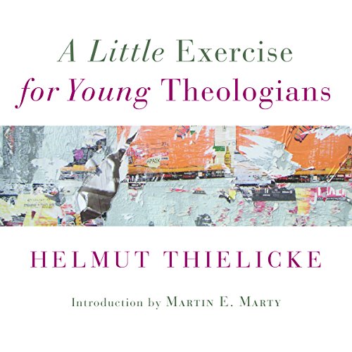 A Little Exercise for Young Theologians by Helmut Thielicke