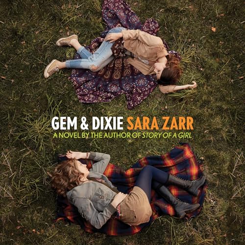 Gem &amp; Dixie by Sara Zarr