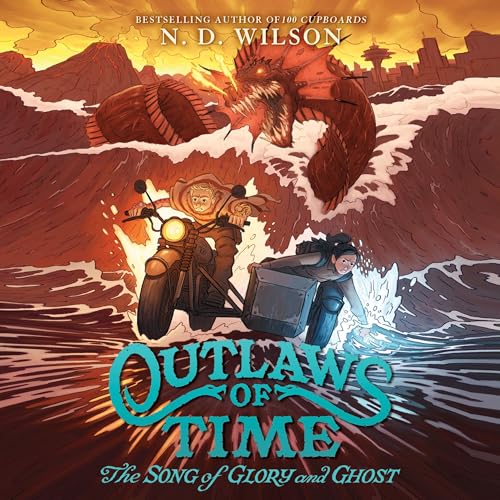 Outlaws of Time #2: The Song of Glory and Ghost