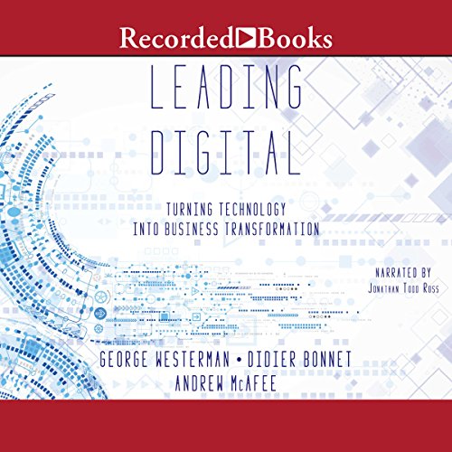 Leading Digital by George Westerman