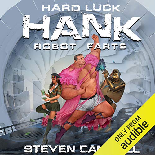 Hard Luck Hank: Robot Farts