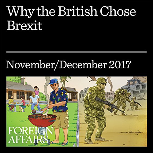 Why the British Chose Brexit by Anand Menon