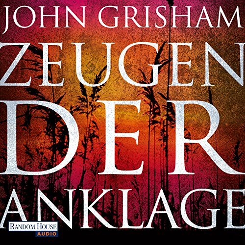 Zeugen der Anklage by John Grisham