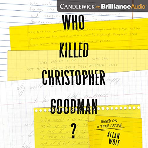 Who Killed Christopher Goodman? by Allan Wolf