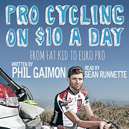 Pro Cycling on $10 a Day by Phil Gaimon