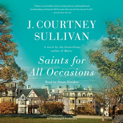 Saints for All Occasions by J. Courtney Sullivan