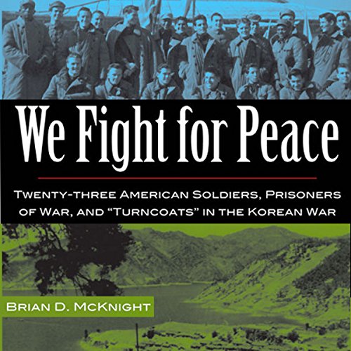 We Fight for Peace by Brian D. McKnight