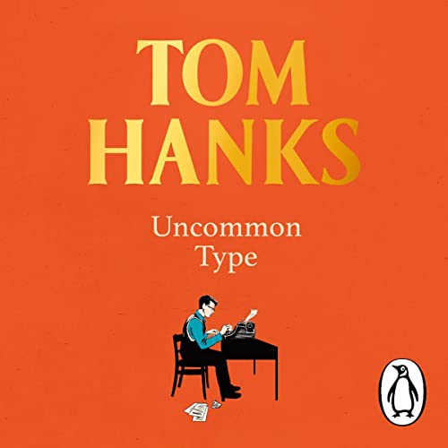 Uncommon Type by Tom Hanks