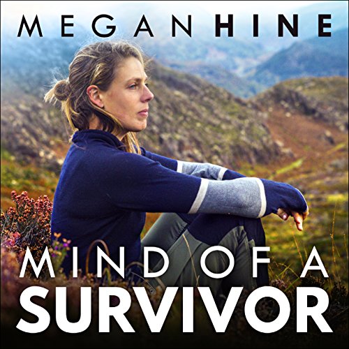 Mind of a Survivor by Megan Hine