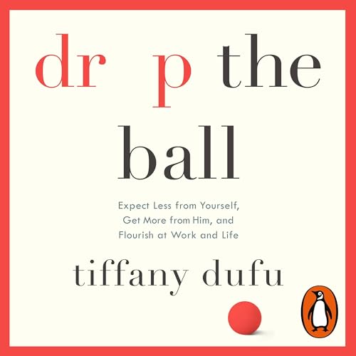 Drop the Ball by Tiffany Dufu