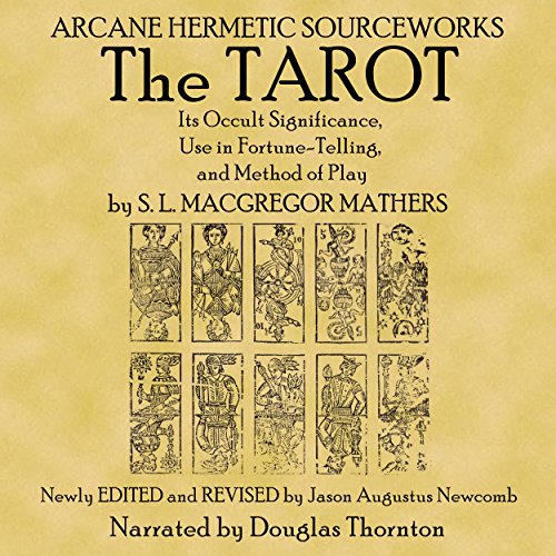 The Tarot by Samuel Liddell MacGregor Mathers