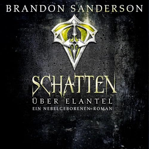 Schatten über Elantel by Brandon Sanderson