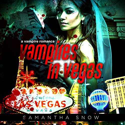 Vampires in Vegas by Samantha Snow