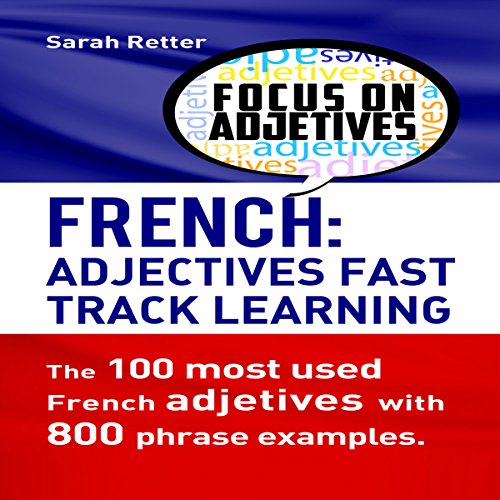 French Adjectives: Fast Track Learning