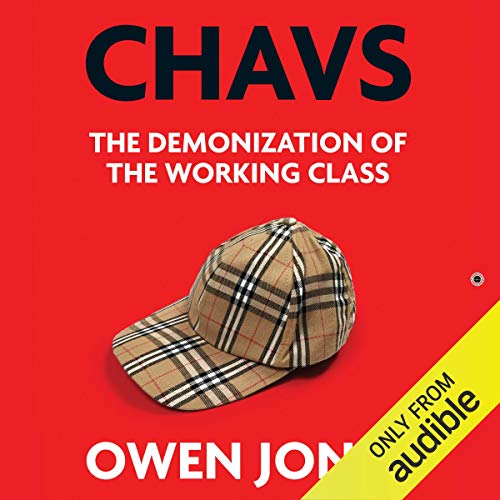 Chavs by Owen Jones
