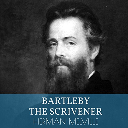 Bartleby, the Scrivener