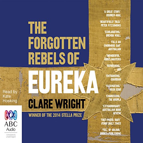 The Forgotten Rebels of Eureka