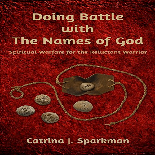 Doing Battle with the Names of God