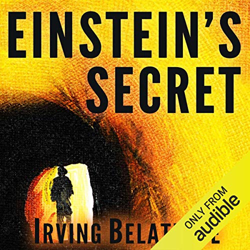 Einstein's Secret by Irving Belateche