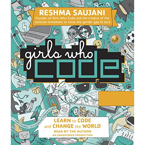 Girls Who Code by Reshma Saujani