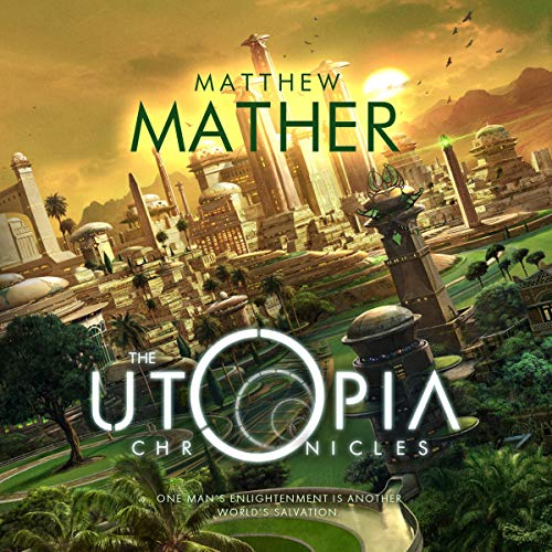 The Utopia Chronicles