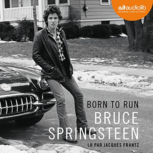 Born to run [French Edition]