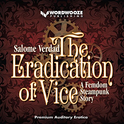 The Eradication of Vice