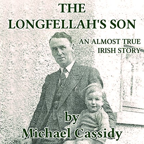 The Longfellah's Son by Michael Cassidy