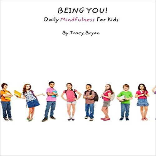 Being You! by Tracy Bryan