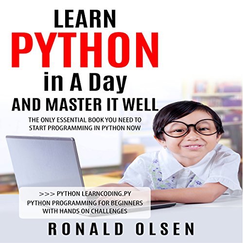 Python: Learn Python in a Day and Master It Well