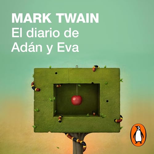 El diario de Adán y Eva [The Diaries of Adam and Eve]