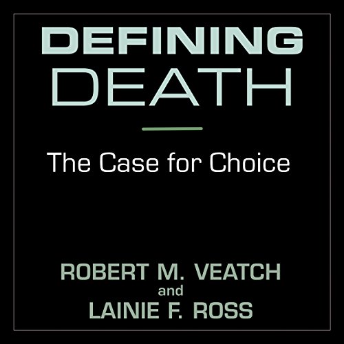 Defining Death by Robert M. Veatch