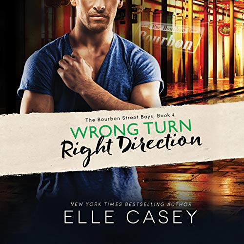 Wrong Turn, Right Direction by Elle Casey