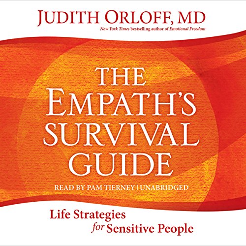 The Empath's Survival Guide