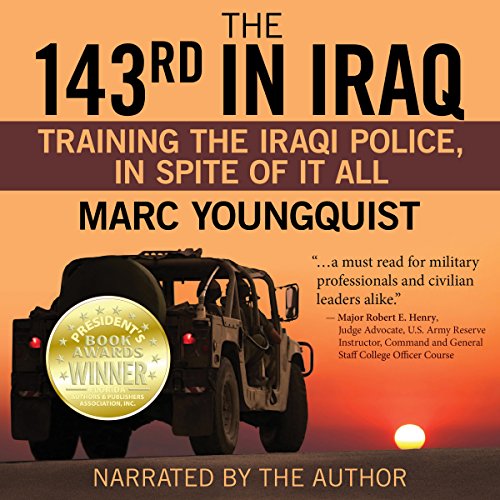 The 143rd in Iraq by Marc Youngquist