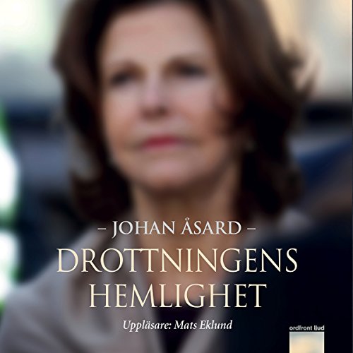 Drottningens hemlighet by Johan Åsard