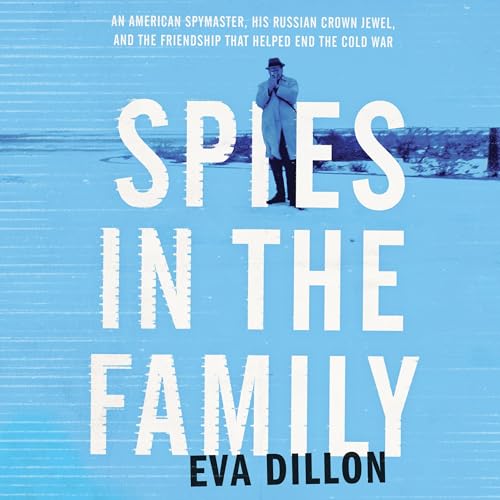 Spies in the Family by Eva Dillon