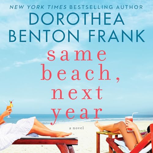 Same Beach, Next Year by Dorothea Benton Frank