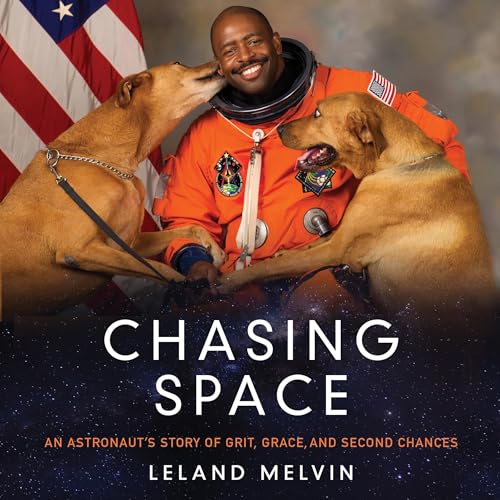 Chasing Space by Leland Melvin