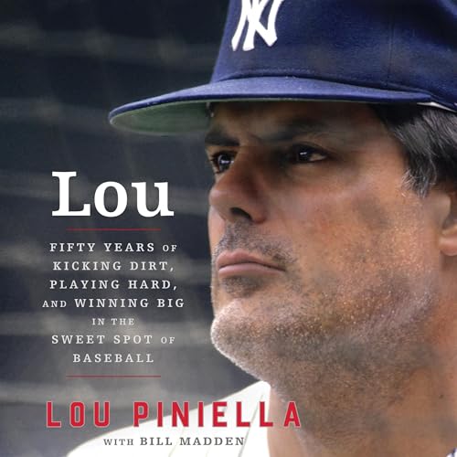 Lou by Lou Piniella