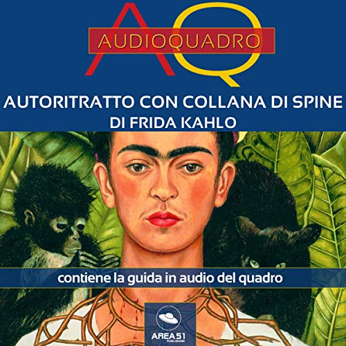 Autoritratto con collana di spine di Frida Kahlo
