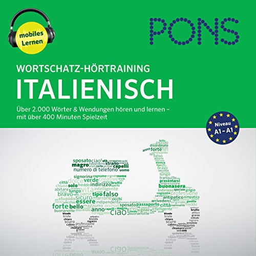 Wortschatz-Hörtraining Italienisch: Über 2.000 Wörter & Wendungen hören und lernen