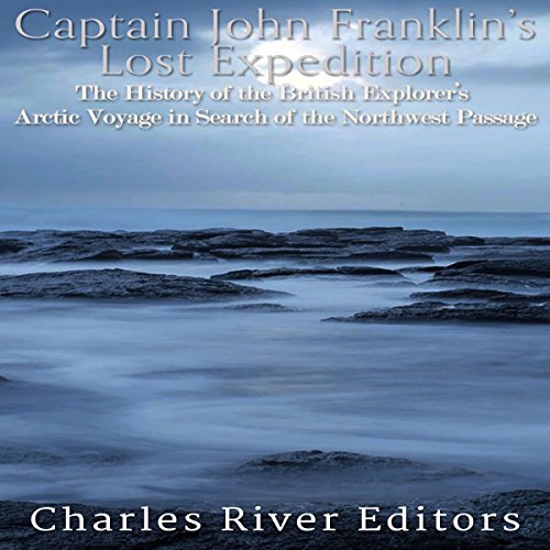 Captain John Franklin's Lost Expedition