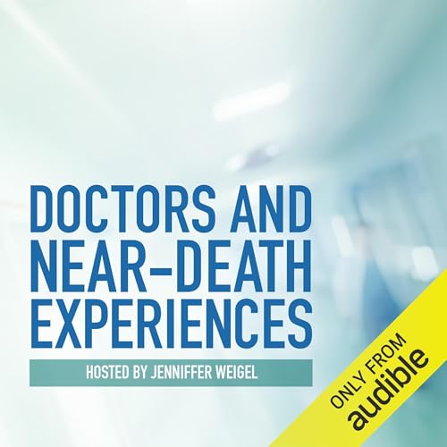 Doctors and Near-Death Experiences