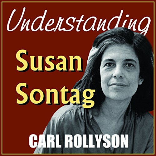 Understanding Susan Sontag